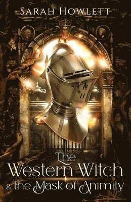 Sarah Howlett - Western Witch and the Mask of Animity, Häftad