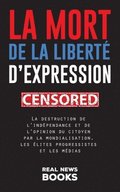 La mort de la liberte d'expression