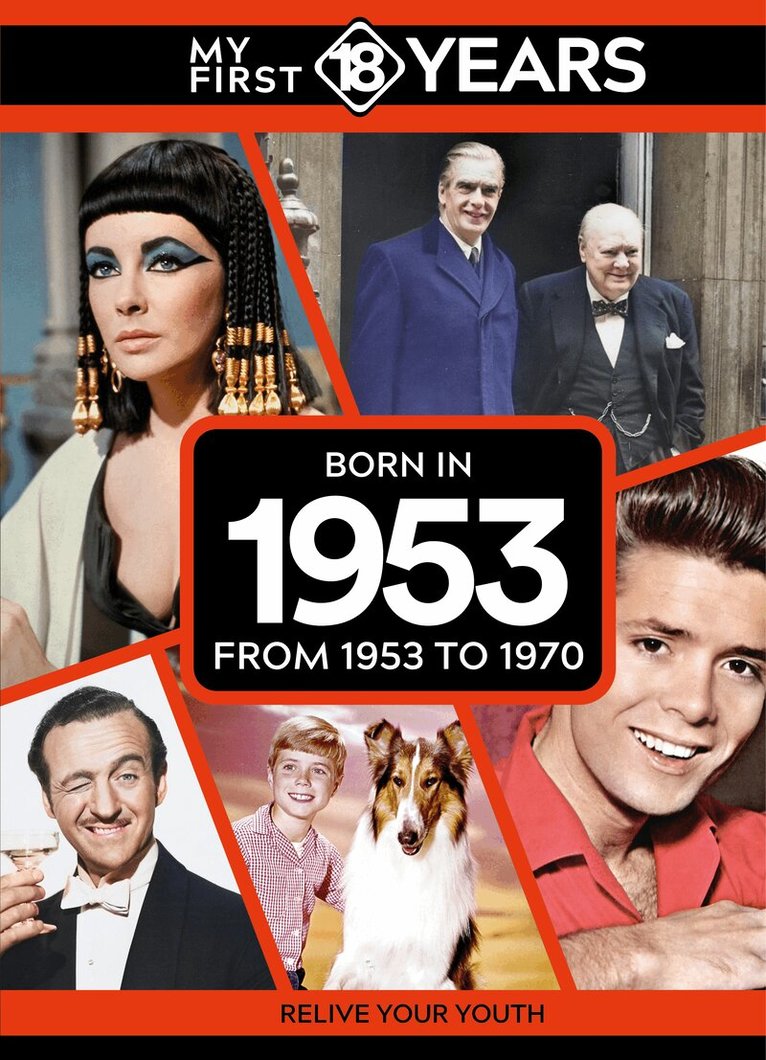TDM Publishing - My First 18 Years - Born in 1953, Inbunden