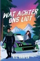 K C Harper - Wat achter ons ligt, Häftad. Tillgänglighet: Lägg i varukorg
