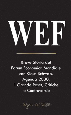 Ryan K Roth - Wef, Häftad