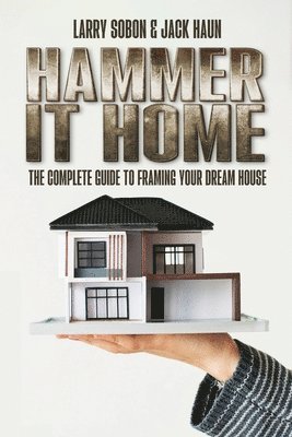 Larry Sobon, Jack Haun - Hammer It Home, Häftad