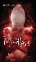 Annelie Janssen - Mindless, Inbunden
