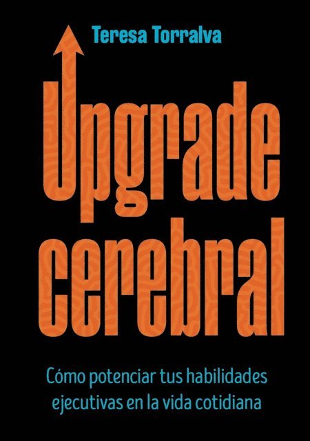 Teresa Torralva - Upgrade cerebral, E-bok