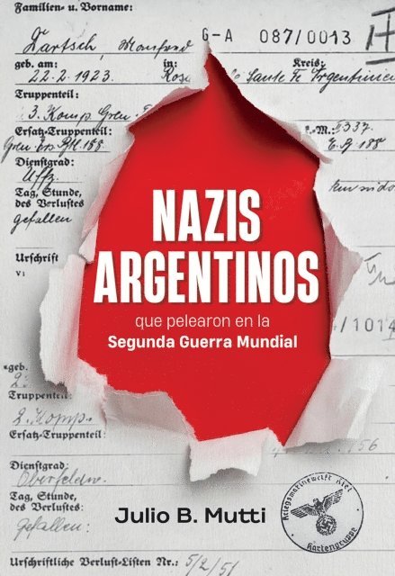 Julio B. Mutti - Nazis argentinos, E-bok. Tillgänglighet: Lägg i varukorg