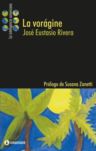 Jose Eustasio Rivera - La vorágine, E-bok