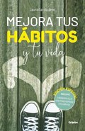 Mejora Tus H�bitos Y Tu Vida (Edici�n Especial) / Improve Your Habits and Your Life (Special Edition)
