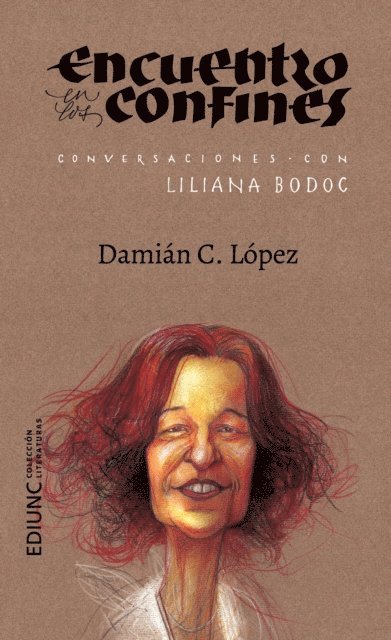 Liliana Bodoc, Damian C. Lopez - Encuentro en los confines, E-bok