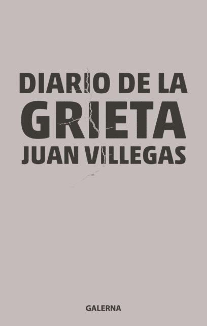 Juan Villegas - Diario de la grieta, E-bok