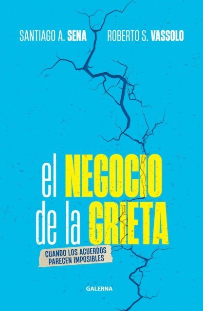 Santiago Sena, Roberto S. Vassolo - El negocio de la grieta, E-bok