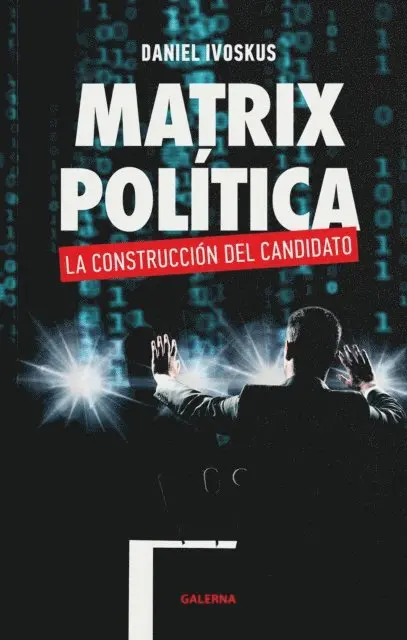 Daniel Ivoskus - Matrix política, E-bok. Tillgänglighet: Lägg i varukorg