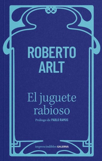 Roberto Arlt - El juguete rabioso, E-bok