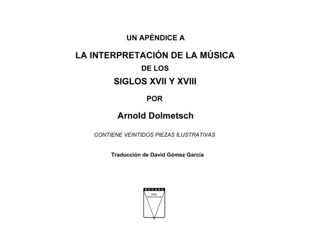 Arnold Dolmetsch - Un apéndice a la interpretación de la música de los siglos XVII y XVIII, E-bok