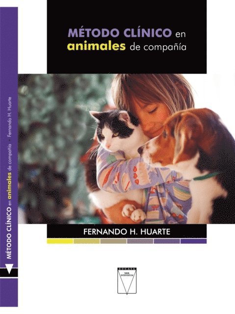 Fernando H. Huarte - Método clínico en animales de compañía, E-bok