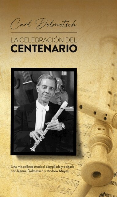 Andrew Mayes, Jeanne Dolmetsch - Carl Dolmetsch. La celebracion del centenario, E-bok