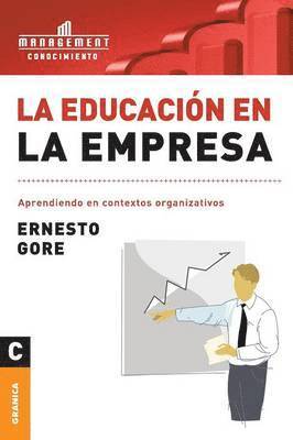 Ernesto Gore - Educación En La Empresa, Häftad