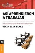 As� aprendieron a trabajar