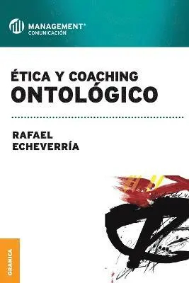 Rafael Echeverría - Ética y coaching ontológico, Häftad. Tillgänglighet: Lägg i varukorg