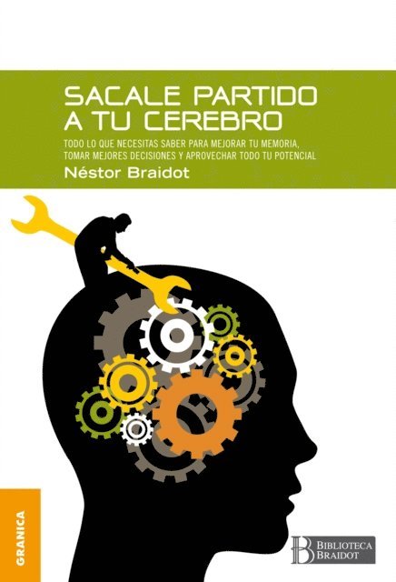 Nestor Braidot - Sacale partido a tu cerebro, E-bok. Tillgänglighet: Lägg i varukorg