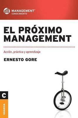 Ernesto Gore - próximo management, Häftad