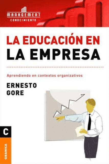 Ernesto Gore - La educacion en la empresa, E-bok