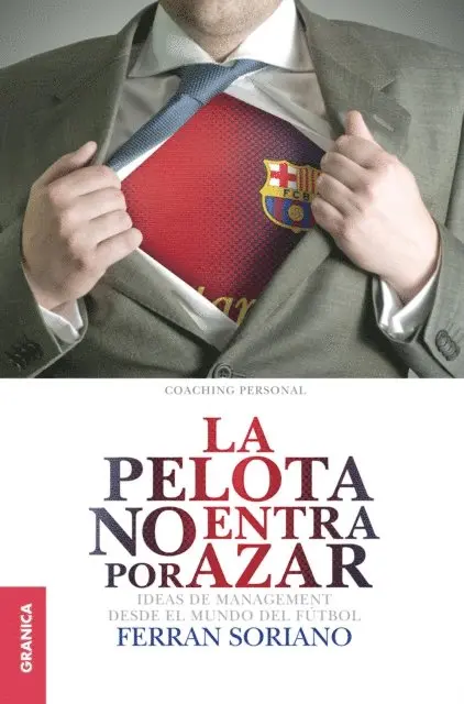 Ferran Soriano - La pelota no entra por azar, E-bok. Tillgänglighet: Lägg i varukorg