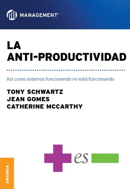 Catherine McCarthy, Jean Gomes, Tony Schwarz - La anti-productividad, E-bok