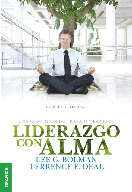 Terence E. Deal, Lee G. Bolman - Liderazgo con alma, E-bok