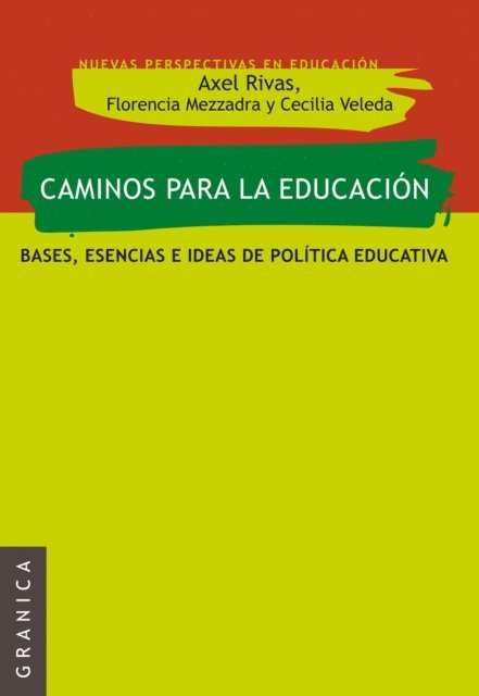 Florencia Mezzadra, Cecilia Veleda, Axel Rivas - Caminos para la educacion, E-bok