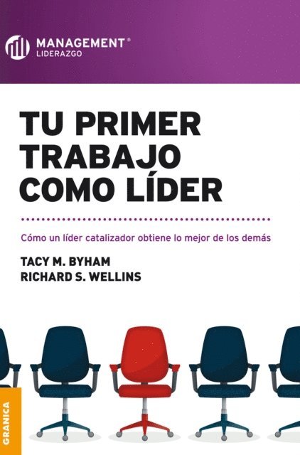 Richard S. Wellins, Tacy M. Byham - Tu primer trabajo como lider, E-bok