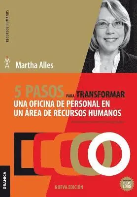 Martha Alles - 5 pasos para transformar una oficina de personal en un área de Recursos Humanos, Häftad. Tillgänglighet: Lägg i varukorg