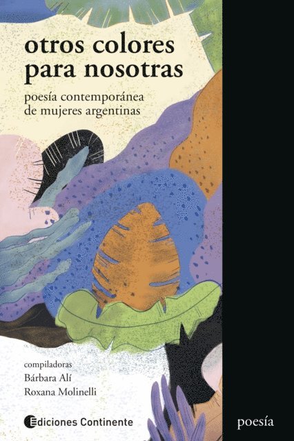 Micaela Szyniak, Veronica Perez Arango, Juana Roggero, Luciana Reif, Natalia Leiderman, Tamara Grosso, Paula Giglio, Romina Dziovenas, Valeria de Vito, Malen Denis, Flor Codagnone, Valeria Cervero, Jimena Arnolfi - Otros colores para nosotras, E-bok