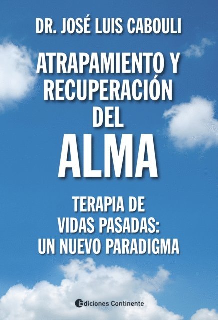 Jose Luis Cabouli - Atrapamiento y recuperación del alma, E-bok