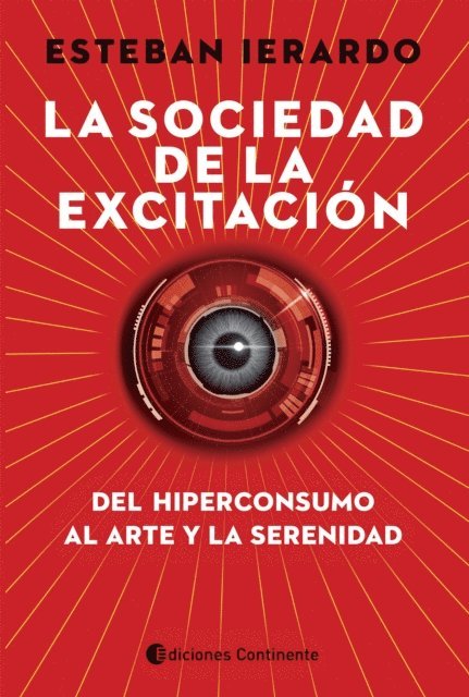 Esteban Ierardo - La sociedad de la excitación, E-bok