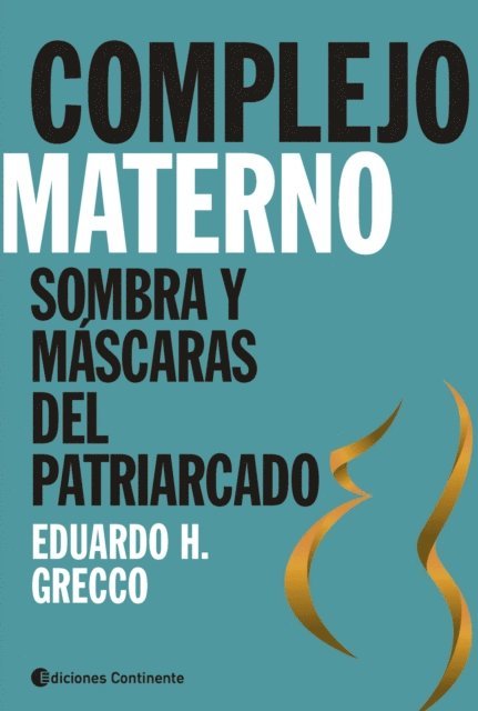 Eduardo H. Grecco - Complejo materno, E-bok