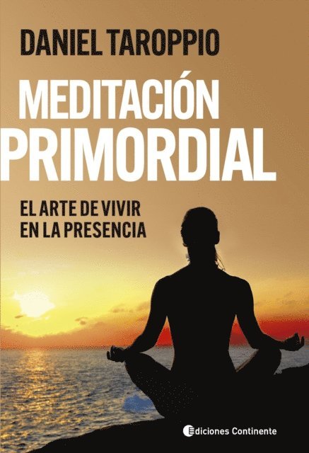 Daniel Taroppio - Meditación primordial, E-bok