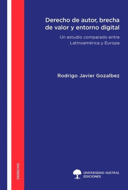 Rodrigo Javier Gozalbez - Derecho de autor, brecha de valor y entorno digital, E-bok