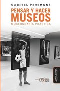 Pensar y hacer los museos: Museografa prctica