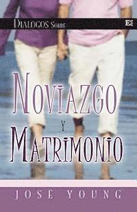 Jose Young - Dialogos sobre noviazgo y matrimonio, Häftad