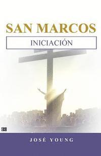 Jose Young - San Marcos: Iniciación, Häftad