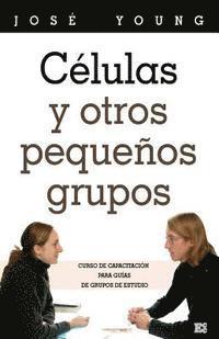 Jose Young Sr - Células y otros pequeños grupos, Häftad