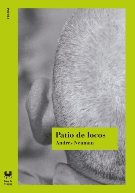 Andres Neuman - Patio de locos, E-bok