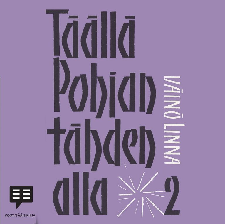 Väinö Linna - Täällä Pohjantähden alla 2, Ljudbok