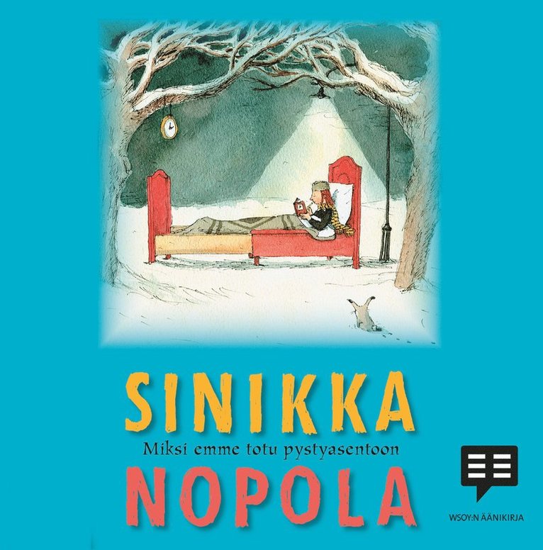 Sinikka Nopola - Miksi emme totu pystyasentoon, Ljudbok