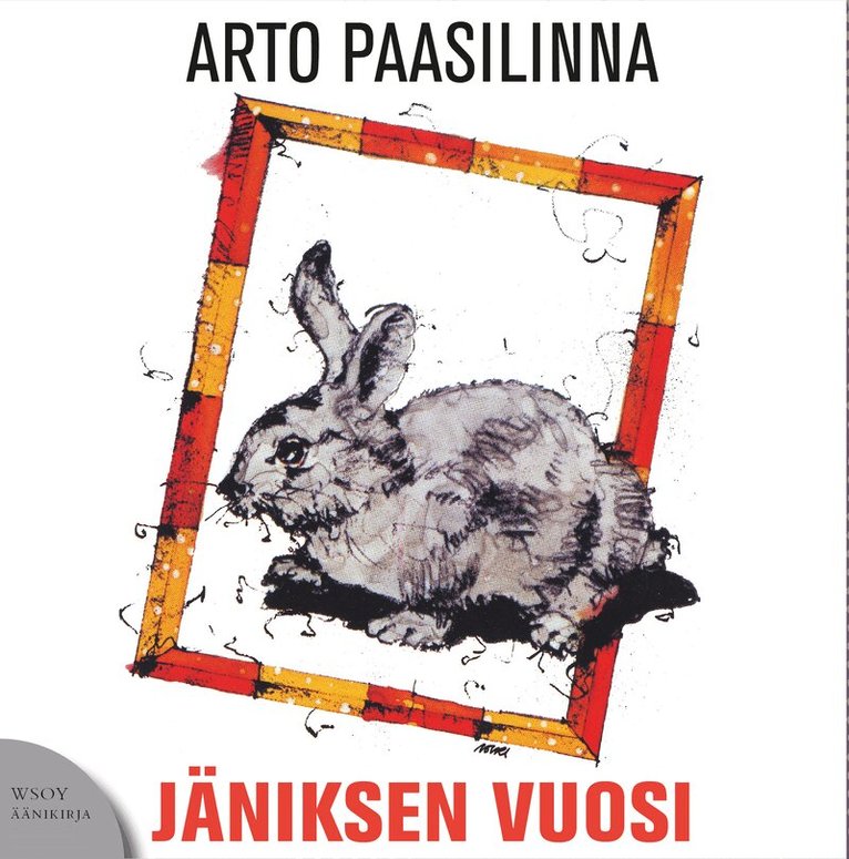 Arto Paasilinna - Jäniksen vuosi, Ljudbok