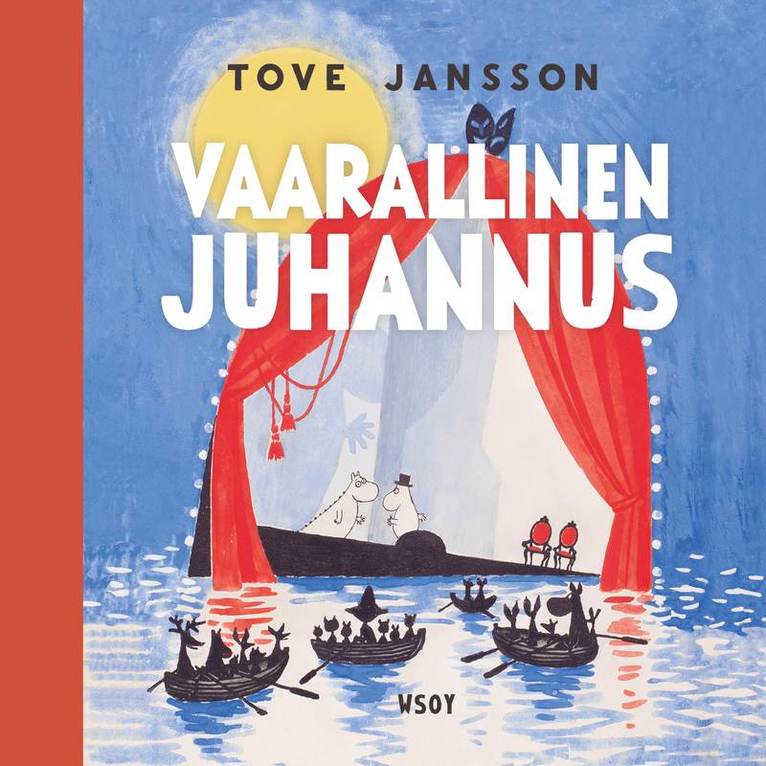 Tove Jansson - Vaarallinen juhannus, Ljudbok