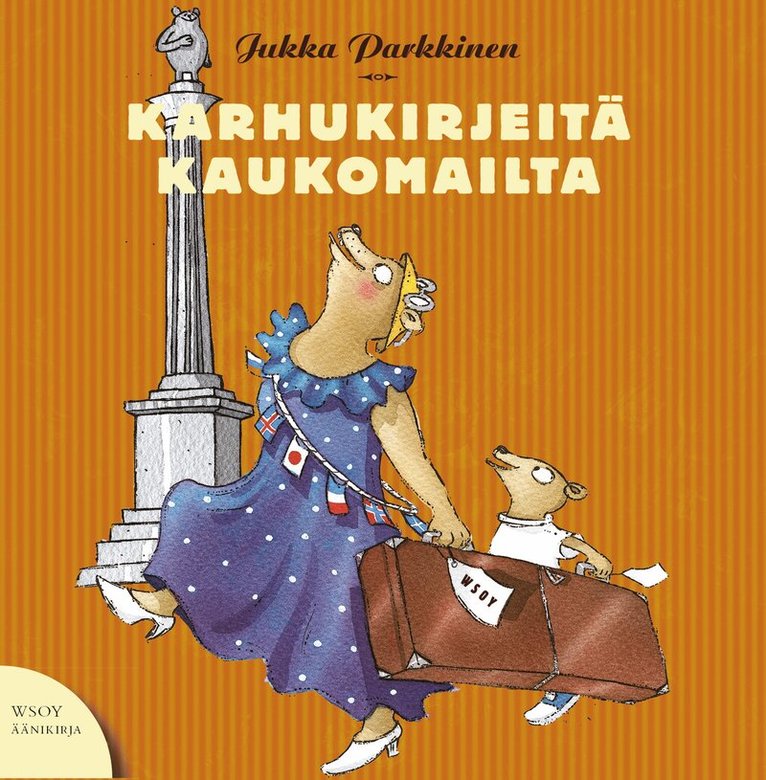 Jukka Parkkinen - Karhukirjeitä kaukomailta, Ljudbok