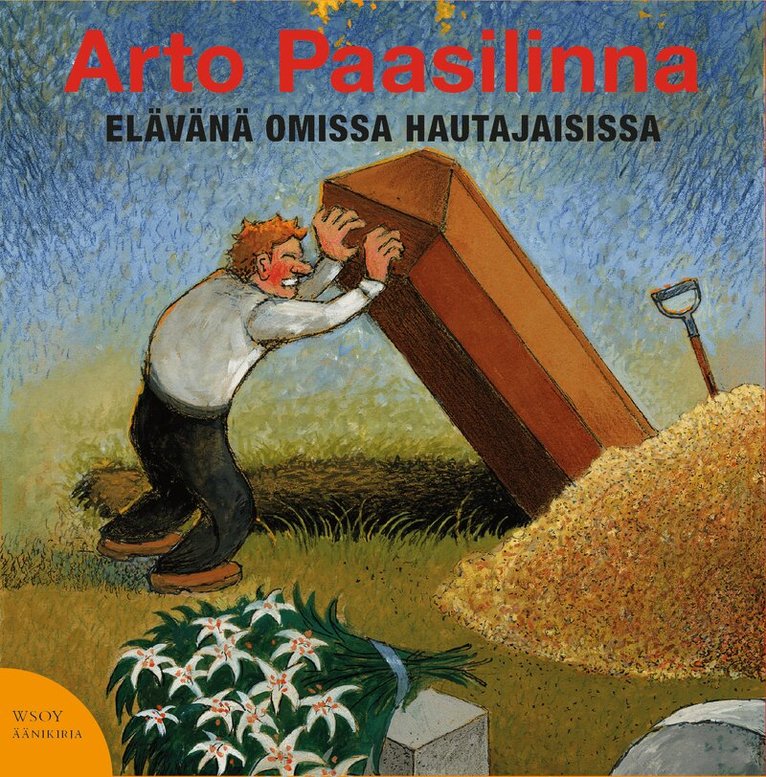 Arto Paasilinna - Elävänä omissa hautajaisissa, Ljudbok