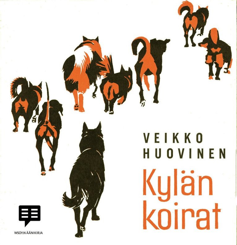 Veikko Huovinen - Kylän koirat, Ljudbok