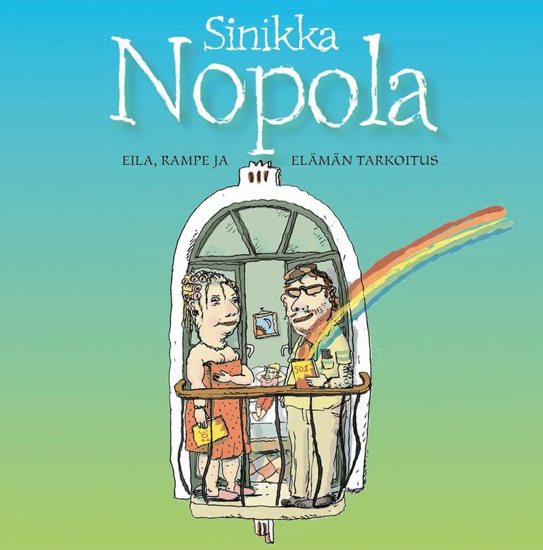 Sinikka Nopola - Eila, Rampe ja elämän tarkoitus, Ljudbok